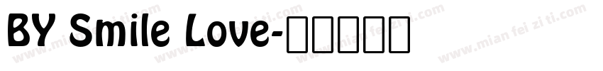BY Smile Love字体转换